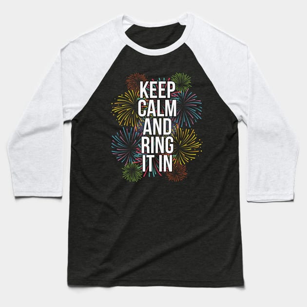Keep Calm and Ring It In New Years Eve Baseball T-Shirt by charlescheshire